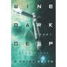 The Odyssey: Wine Dark Deep: Book Three