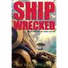 Ship Wrecked: Stranded on an alien world