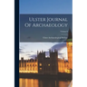 Ulster Journal Of Archaeology; Volume 8