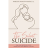 The Silent Suicide