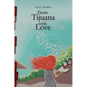 From Tijuana With Love