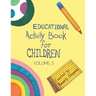 Educational Activity Book for Children Volume 3