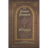 50 POWER PRAYERS from SCRIPTURE for YOU - Verses and Prayer Side-By-Side: Gratitude Encouragement Strength Guidance (Classic Cover with Cross)