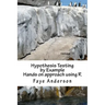 Hypothesis Testing by Example: Hands on approach using R