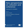 New perspectives on cohesion and coherence: Implications for translation