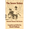 The Seven Sisters: Selected Chinese Folk Stories