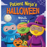 Patient Ninja's Halloween: A Rhyming Children's Book About Halloween