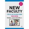 New Faculty: A Practical Guide for Academic Beginners