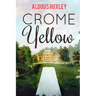 Crome Yellow