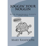 Joggin' Your Noggin: With Memorable Events 1920-1970