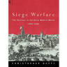 Siege Warfare: The Fortress in the Early Modern World 1494-1660