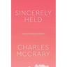 Sincerely Held: American Secularism and Its Believers