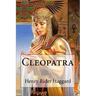 Cleopatra Henry Rider Haggard