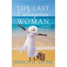 The Last Outrageous Woman