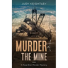 Murder at the Mine: A Rose Blair Murder Mystery