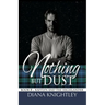 Nothing but Dust