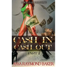Cash In, Cash Out 2