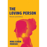 The Loving Person: Person and Ethics