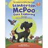 Stinkerton McPoo Goes Exploring: The Stinkerton McPoo Dog Series For Children Age 4-9