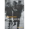 Emmeline Pankhurst: A Biography