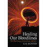 Healing Our Bloodlines: The 8 Realizations of Generational Liberation