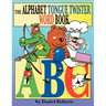 The ABC Tongue Twister Word Book