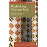 Rethinking Norman Italy: Studies in Honour of Graham A. Loud