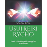 Usui Reiki Ryoho: Level 2: Healing with energy for practitioner