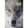 The Yellowstone Wolf: A Guide and Sourcebook