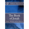 The Book of Jonah: One Whale of a Story
