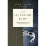 The Leadership Jump: Building Partnerships Between Existing and Emerging Christian Leaders