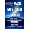 Magic, Mysticism and the Molecule: Altered States and the Search for Sentient Intelligence from Other Worlds