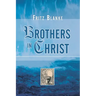 Brothers in Christ