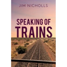 Speaking of Trains