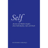 Self: Ancient and Modern Insights about Individuality, Life, and Death