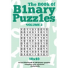 The Book Of Binary Puzzles 10x10 Volume 2