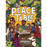 The Peace Table: A Storybook Bible