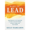 Here to Lead