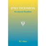 Emily Dickinson, Accidental Buddhist