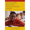 Multicultural Education for Educational Leaders: Critical Race Theory and Antiracist Perspectives