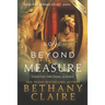Love Beyond Measure (Large Print Edition): A Scottish, Time Travel Romance