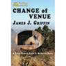 Change of Venue: A Texas Ranger James C. Blawcyzk Novel