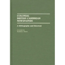 Colonial British Caribbean Newspapers: A Bibliography and Directory
