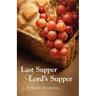 Last Supper and Lord's Supper