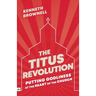 The Titus Revolution
