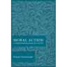 Moral Action: A Phenomenological Study
