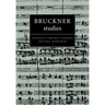 Bruckner Studies