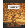 Life-Changing Journaling: Gratitude Journal, Habit Tracker, Food and Exercise Logs, Bullet Journal, Planner, Time Sheets, Goal Sheets