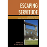 Escaping Servitude: A Documentary History of Runaway Servants in Eighteenth-Century Virginia