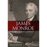 James Monroe: A Republican Champion